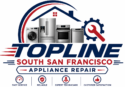 Topline South San Francisco Appliance Repair